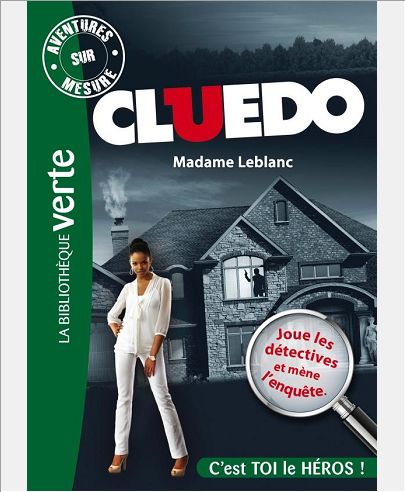 CLUEDO - T06 - AVENTURES SUR MESURE CLUEDO 06 - MADAME LEBLANC