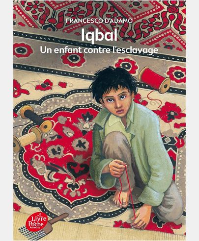IQBAL, UN ENFANT CONTRE L'ESCLAVAGE