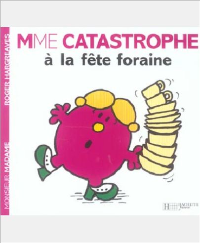MADAME CATASTROPHE A LA FETE FORAINE
