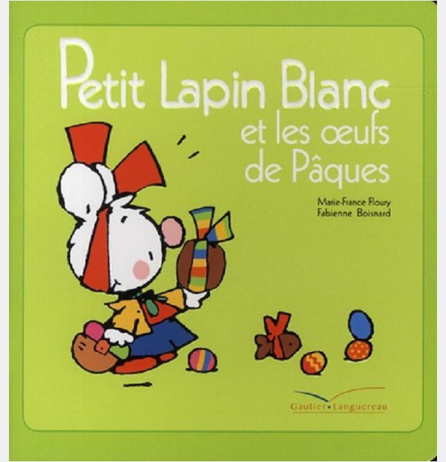 PETIT LAPIN BLANC ET LES OEUFS DE PAQUES