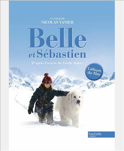 BELLE ET SEBASTIEN / L'ALBUM DU FILM