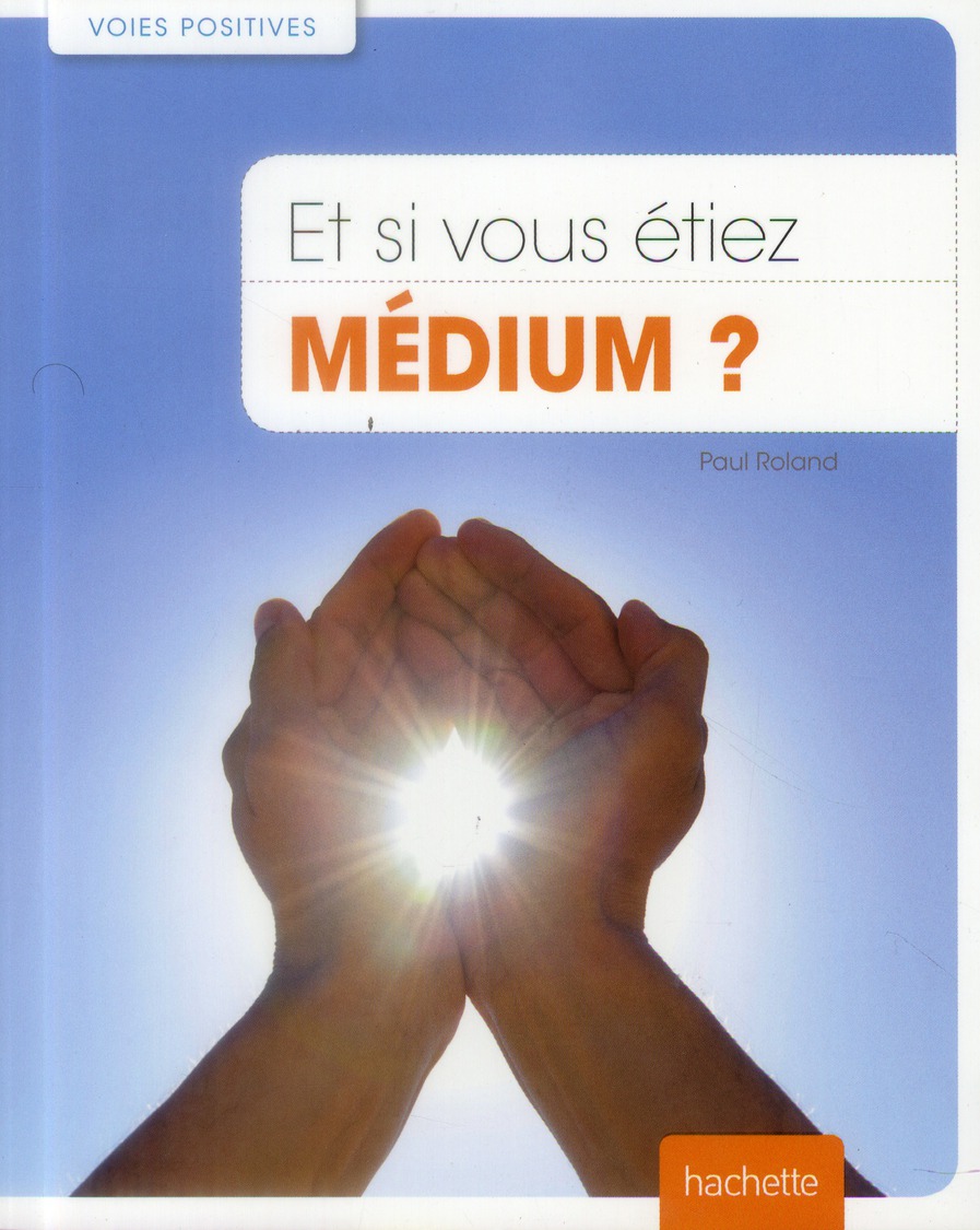 ET SI VOUS ETIEZ MEDIUM ?