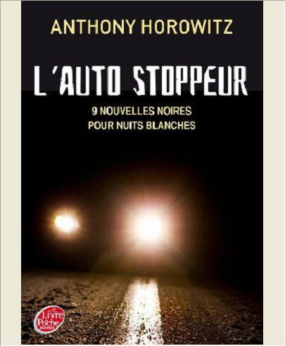 L'AUTOSTOPPEUR - 9 NOUVELLES NOIRES POUR NUITS BLANCHES