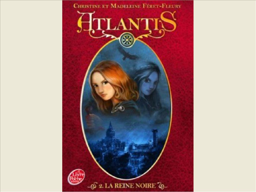 ATLANTIS - TOME 2 - LA REINE NOIRE