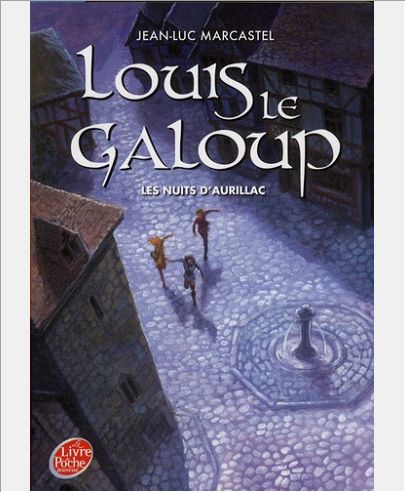 LOUIS LE GALOUP - TOME 2 - LES NUITS D'AURILLAC