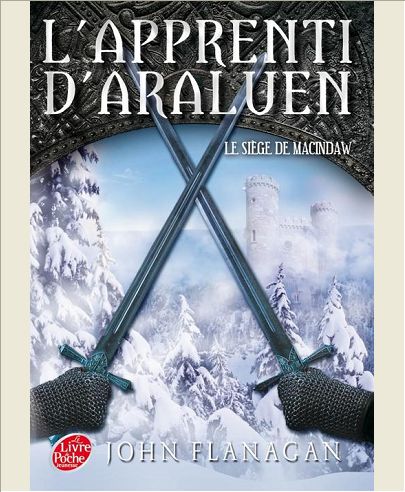 L'APPRENTI D'ARALUEN - TOME 6 - LE SIEGE DE MACINDAW