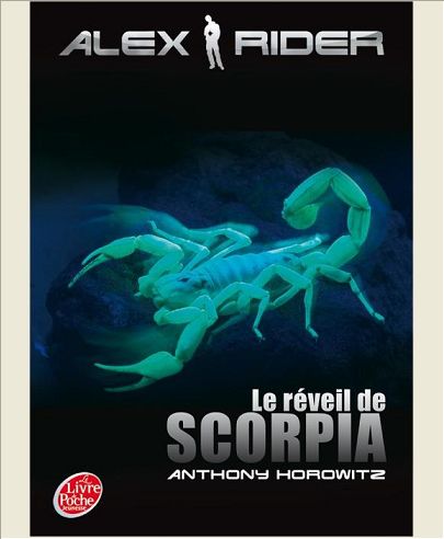 ALEX RIDER - TOME 9 - LE REVEIL DE SCORPIA