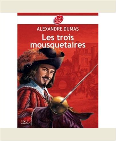 LES TROIS MOUSQUETAIRES - TEXTE ABREGE