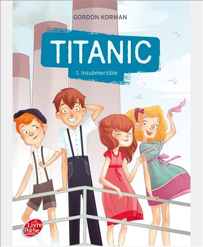 TITANIC - TOME 1 - INSUBMERSIBLE
