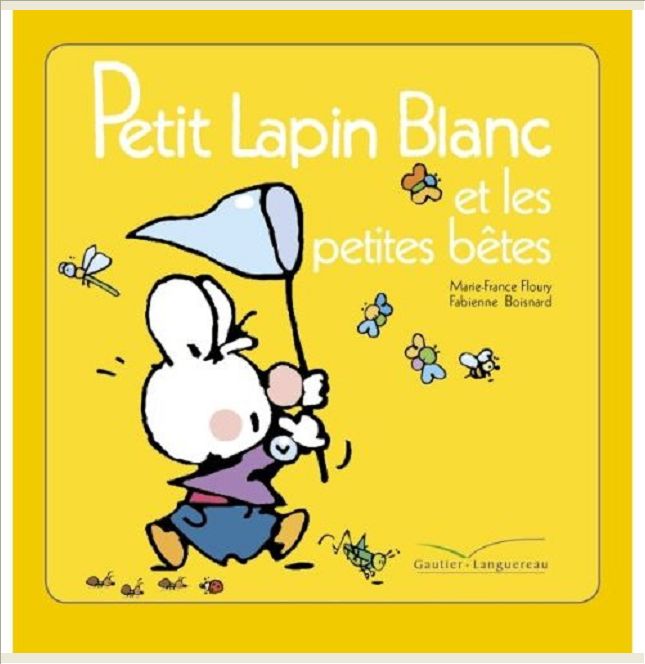PETIT LAPIN BLANC ET LES PETITES BETES