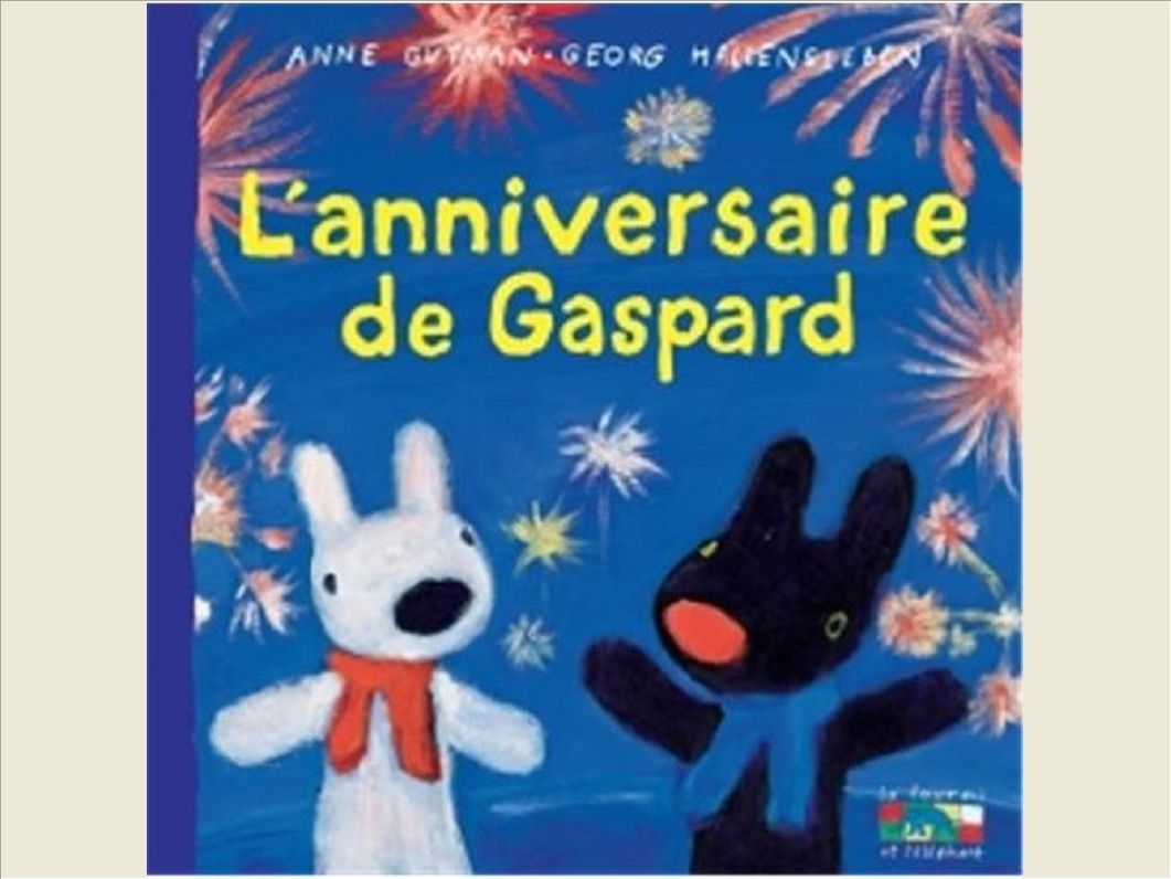 GASPARD ET LISA - L'ANNIVERSAIRE DE GASPARD