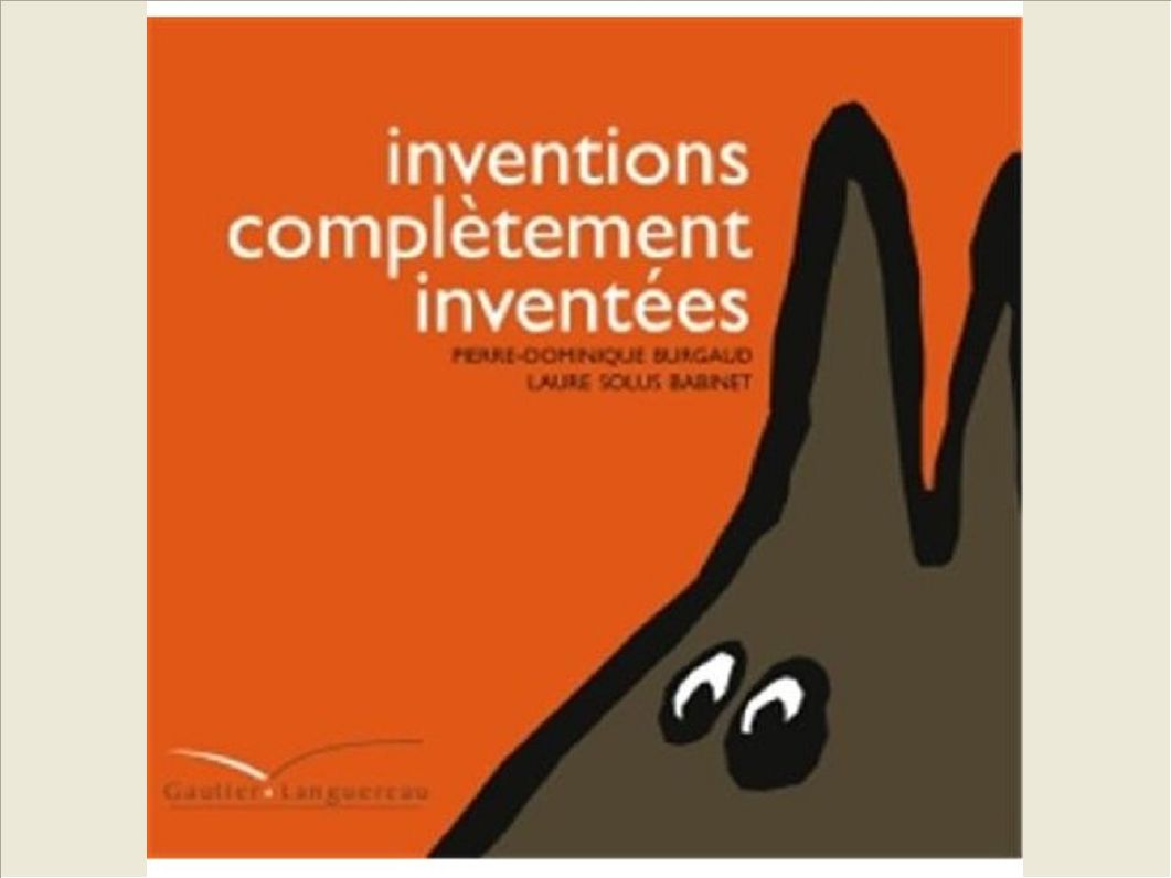 INVENTIONS COMPLETEMENT INVENTEES
