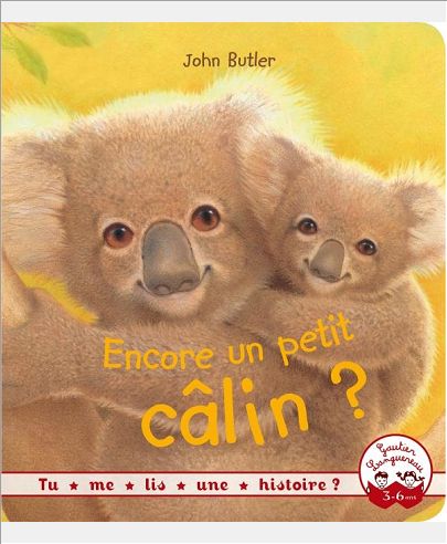 TU ME LIS UNE HISTOIRE ? - ENCORE UN PETIT CALIN ?
