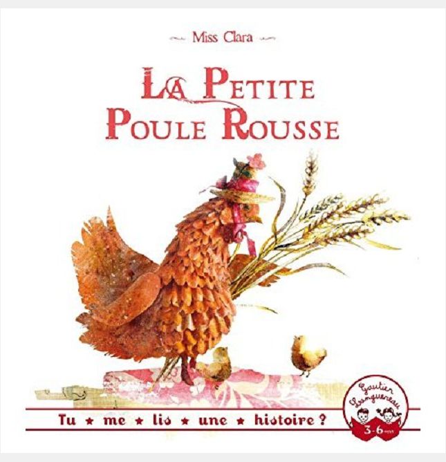 TU ME LIS UNE HISTOIRE ? - LA PETITE POULE ROUSSE