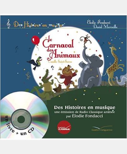 HISTOIRES EN MUSIQUE - LE CARNAVAL DES ANIMAUX