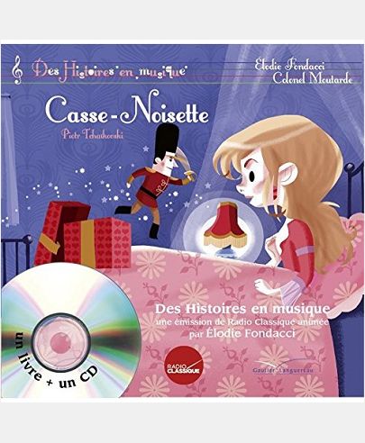HISTOIRES EN MUSIQUE - CASSE-NOISETTE