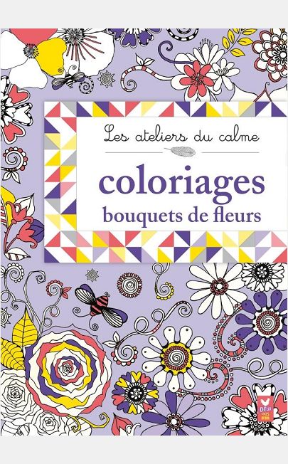COLORIAGES BOUQUETS DE FLEURS - LES ATELIERS DU CALME