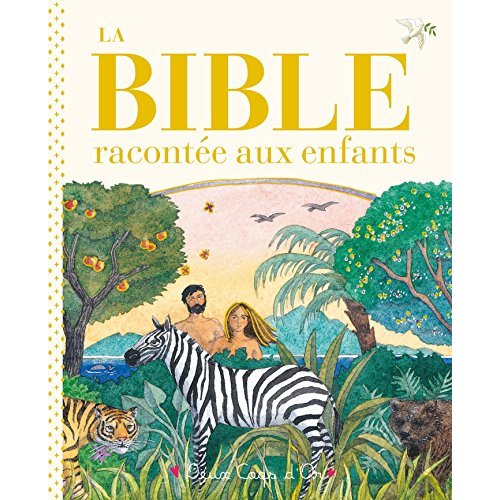 LA BIBLE RACONTEE AUX ENFANTS