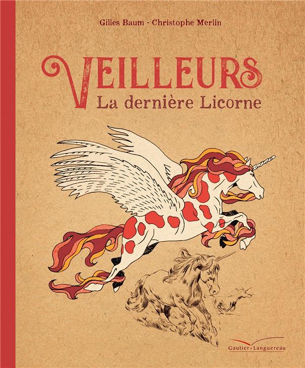 VEILLEURS LA DERNIERE LICORNE