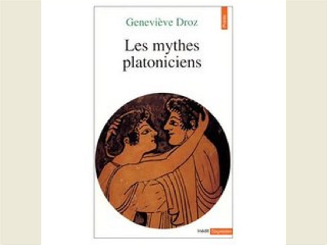 LES MYTHES PLATONICIENS