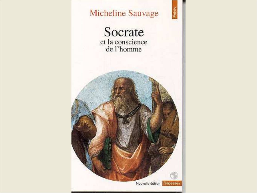 SOCRATE ET LA CONSCIENCE DE L'HOMME