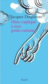 DIEU EXPLIQUE A MES PETITS-ENFANTS