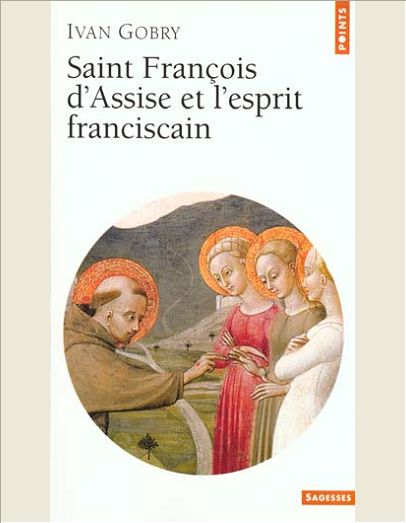 SAINT FRANCOIS D'ASSISE ET L'ESPRIT FRANCISCAIN