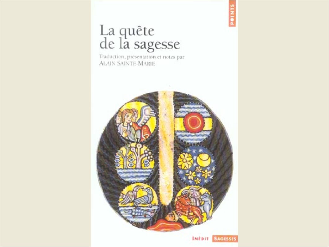 LA QUETE DE LA SAGESSE