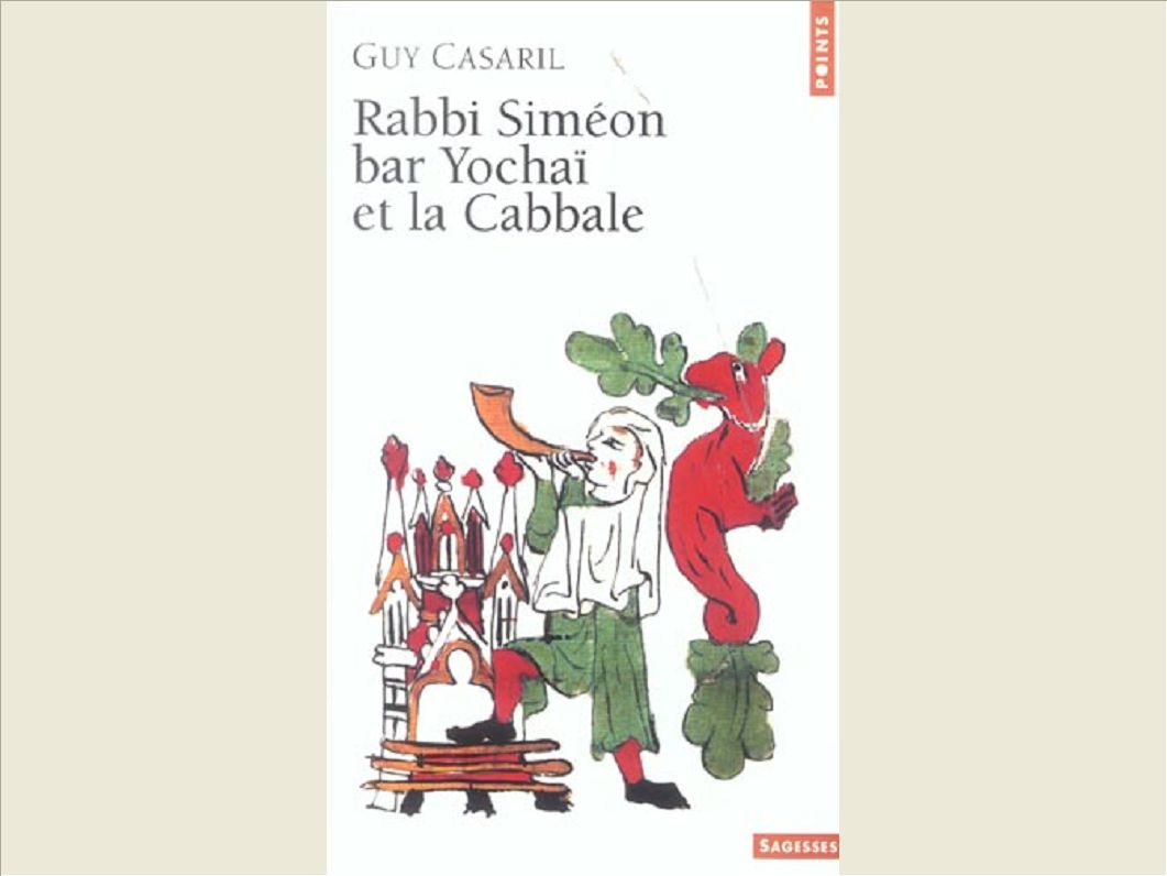 RABBI SIMEON BAR YOCHAI ET LA CABBALE
