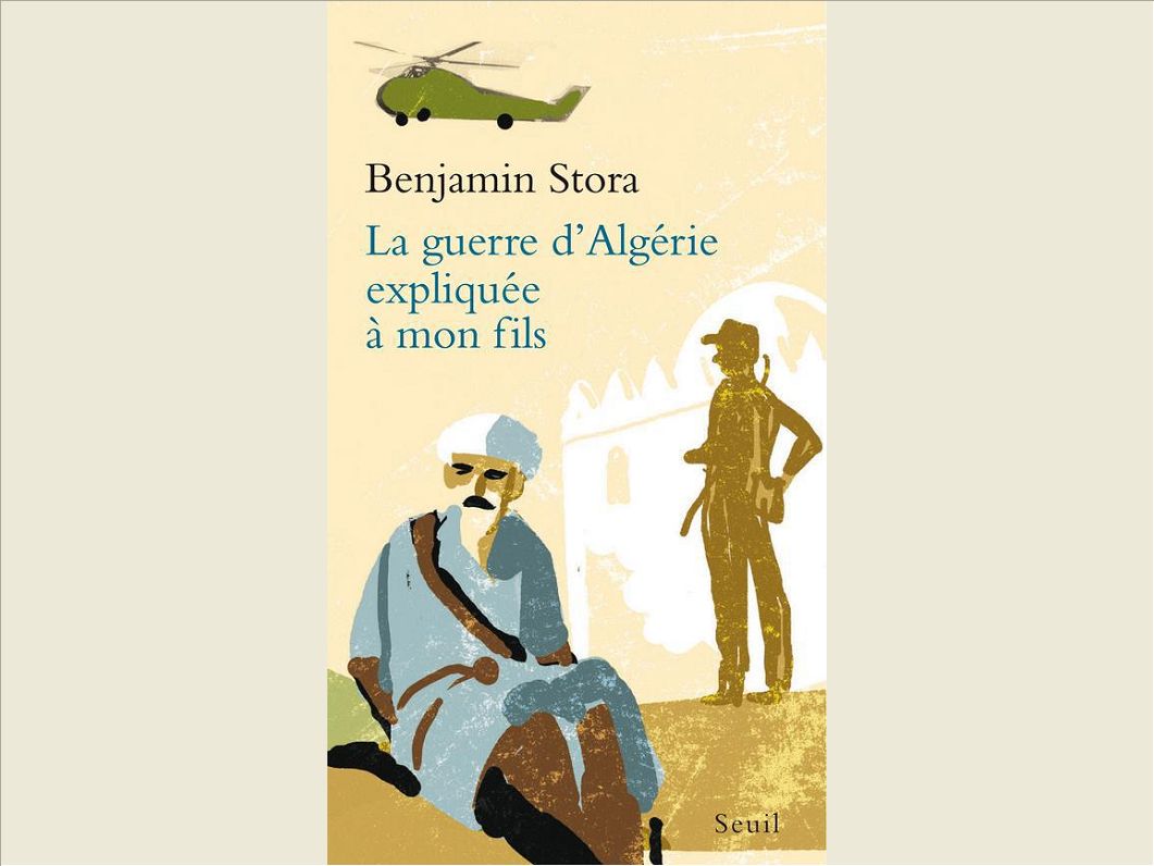 LA GUERRE D'ALGERIE EXPLIQUEE A TOUS