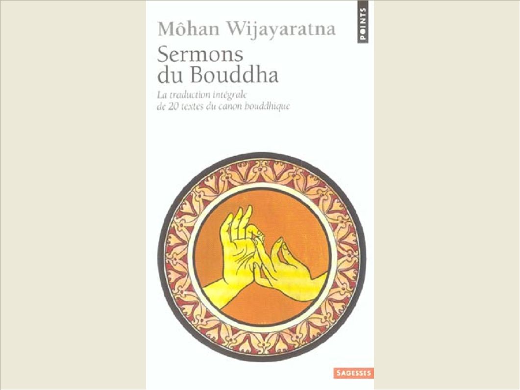 SERMONS DU BOUDDHA. LA TRADUCTION INTEGRALE DE 20