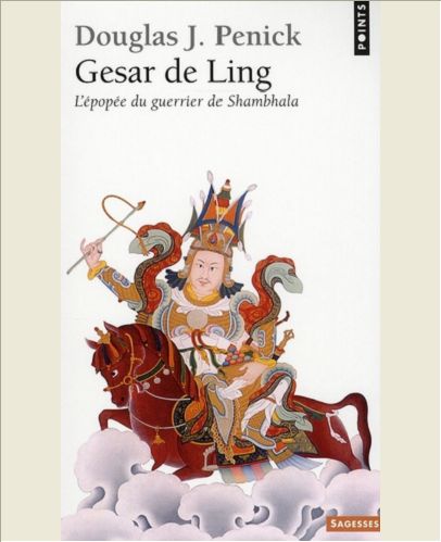 GESAR DE LING. L'EPOPEE DU GUERRIER DE SHAMBHALA