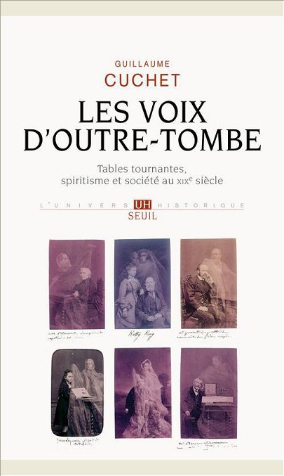 LES VOIX D'OUTRE-TOMBE. TABLES TOURNANTES, SPIRITISME ET SOCIETE
