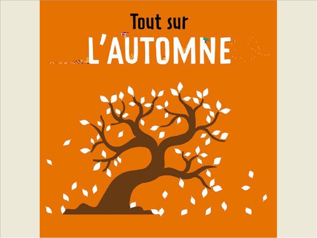 TOUT SUR L'AUTOMNE