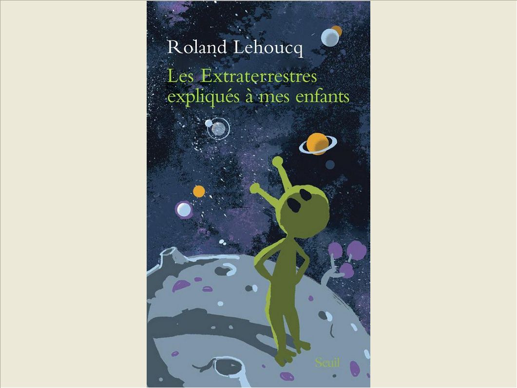 LES EXTRATERRESTRES EXPLIQUES A MES ENFANTS