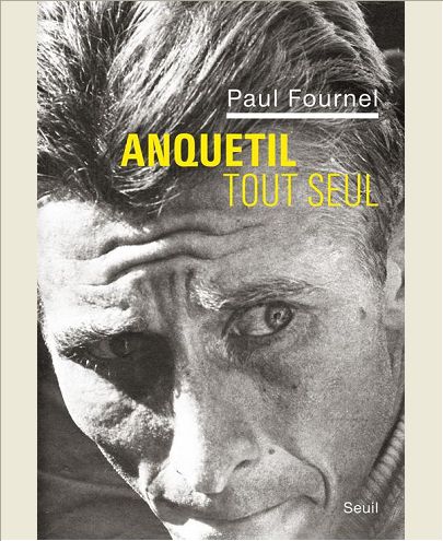 ANQUETIL TOUT SEUL