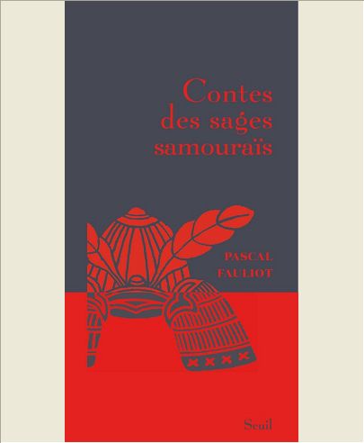 CONTES DES SAGES SAMOURAIS