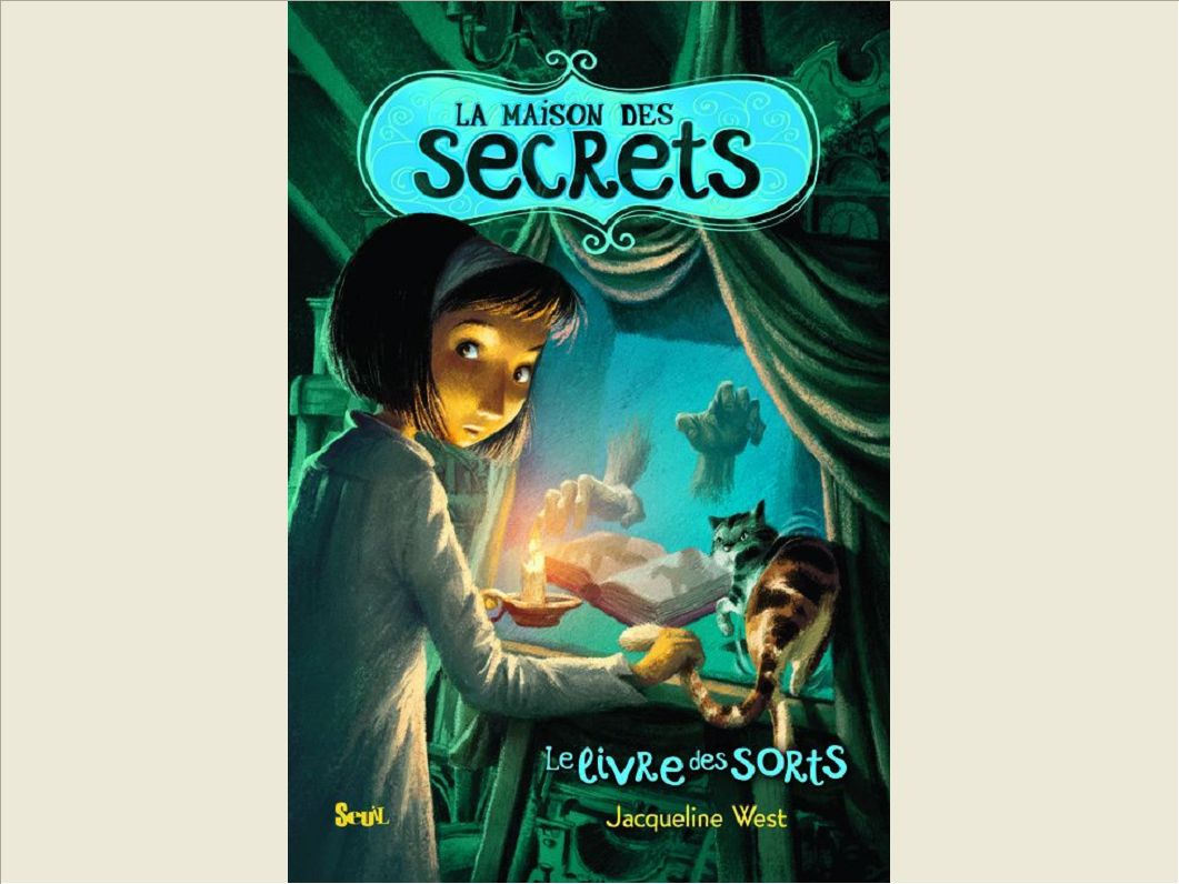 LA MAISON DES SECRETS - TOME 2 - LE LIVRE DES SORTS