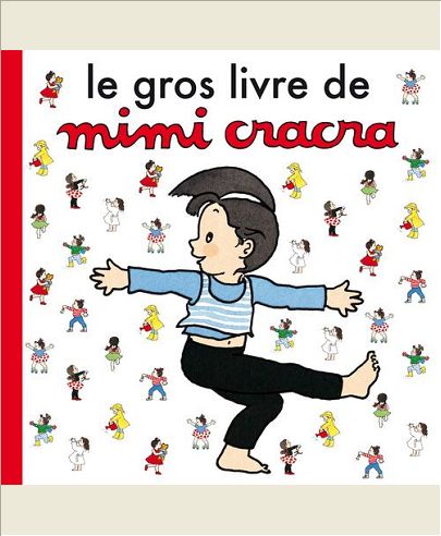 MIMI CRACRA - GROS LIVRE DE MIMI CRACRA
