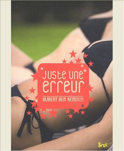 JUSTE UNE ERREUR