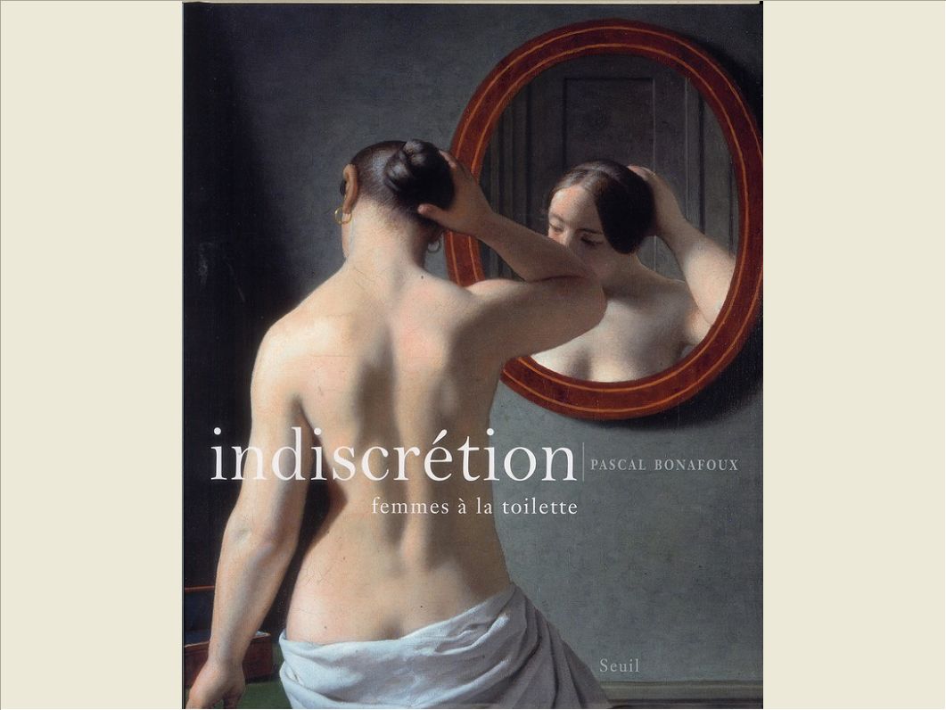 INDISCRETION - FEMMES A LA TOILETTE