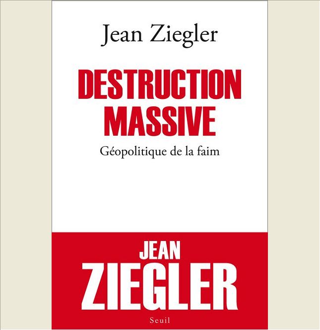 DESTRUCTION MASSIVE - GEOPOLITIQUE DE LA FAIM