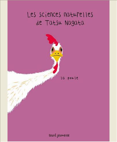 LA POULE. LES SCIENCES NATURELLES DE TATSU NAGATA