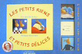 LES PETITS RIENS ET PETITS DELICES (LES PEPITES DU SEUIL)