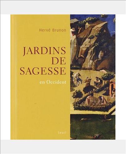 JARDINS DE SAGESSE. EN OCCIDENT