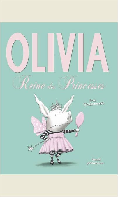OLIVIA - OLIVIA, REINE DES PRINCESSES