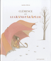 CLEMENCE ET LE GRAND PARAPLUIE