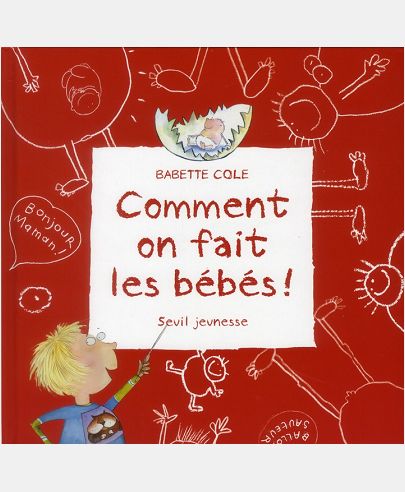 COMMENT ON FAIT LES BEBESA? (2E EDITION (2012))