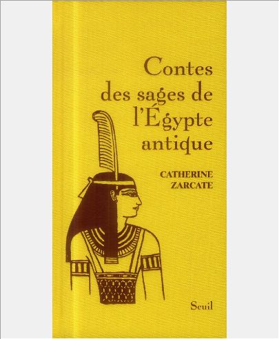 CONTES DES SAGES DE L'EGYPTE ANTIQUE