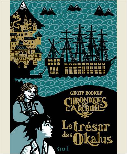 CHRONIQUES DE LARCHIPEL - CHRONIQUES DE L ARCHIPEL - TOME 1 - LE TRESOR DES OKALUS